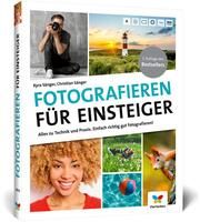 Fotografieren für Einsteiger Sänger, Kyra/Sänger, Christian 9783842109704