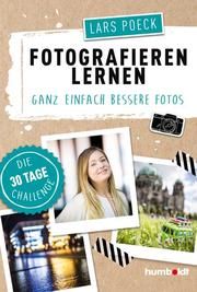 Fotografieren lernen Poeck, Lars 9783869103716