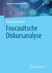 Foucaultsche Diskursanalyse Diaz-Bone, Rainer 9783658315580