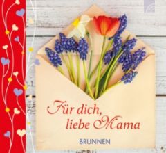 Für dich, liebe Mama Irmtraut Fröse-Schreer 9783765530470