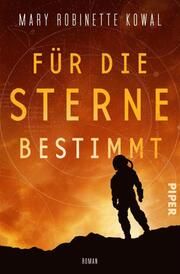 Für die Sterne bestimmt Kowal, Mary Robinette 9783492707343