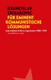 Für eminent kommunistische Lösungen Stojakovic, Krunoslav 9783854769309