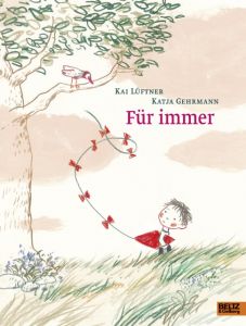 Für immer Lüftner, Kai/Gehrmann, Katja 9783407795465