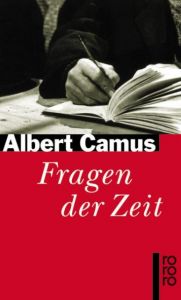 Fragen der Zeit Camus, Albert 9783499221958