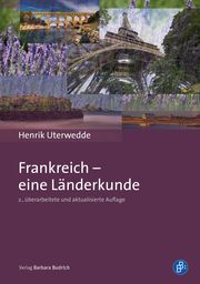 Frankreich - eine Länderkunde Uterwedde, Henrik 9783847426233