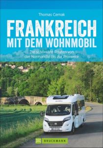 Frankreich mit dem Wohnmobil Cernak, Thomas 9783734309335