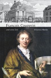 François Couperin und seine Zeit Menke, Johannes 9783890078182