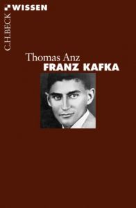 Franz Kafka Anz, Thomas 9783406562730