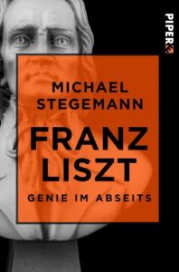 Franz Liszt Stegemann, Michael 9783492500159