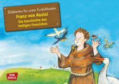 Franz von Assisi - Die Geschichte des heiligen Franziskus Herrmann, Bettina/Wittmann, Sybille 4260179511523