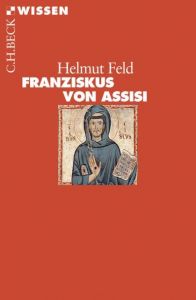 Franziskus von Assisi Feld, Helmut 9783406709647