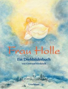 Frau Holle Grimm, Jacob/Grimm, Wilhelm 9783825173968