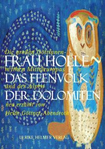 Frau Holle: Das Feenvolk der Dolomiten Göttner-Abendroth, Heide 9783897411678