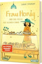 Frau Honig: Frau Honig und das Glück der kleinen Dinge Bohlmann, Sabine 9783522506281