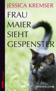 Frau Maier sieht Gespenster Kremser, Jessica 9783865324559