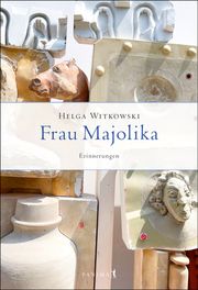 Frau Majolika Witkowski, Helga 9783982012650