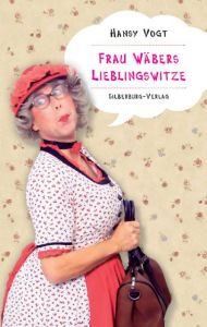 Frau Wäbers Lieblingswitze Vogt, Hansy 9783842514768