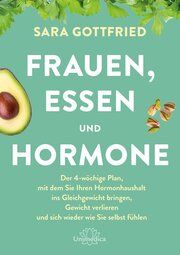 Frauen, Essen, und Hormone Gottfried, Sara 9783962573126