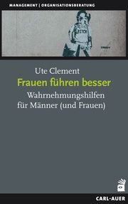 Frauen führen besser Clement, Ute 9783849704315