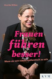 Frauen führen besser! Wilkes, Henrike 9783868676792