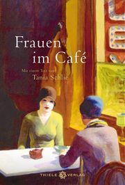 Frauen im Café Tanja Schlie 9783851794786