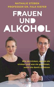 Frauen und Alkohol Stüben, Nathalie/Kiefer, Falk 9783424632620