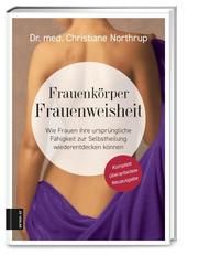Frauenkörper - Frauenweisheit Northrup, Christiane (Dr. med.) 9783965841963