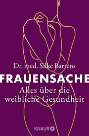 Frauensache Bartens, Silke (Dr. med.)/Bartens, Werner 9783426786529
