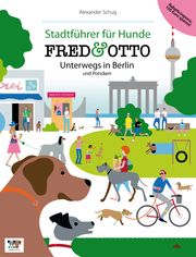 FRED & OTTO unterwegs in Berlin und Potsdam Schug, Alexander 9783981532104