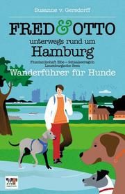 FRED & OTTO unterwegs rund um Hamburg Gersdorff, Susanne von 9783956930546