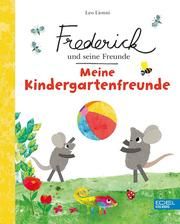 Frederick und seine Freunde: Meine Kindergartenfreunde Lionni, Leo 9783961292202