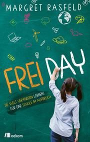 FREI DAY Rasfeld, Margret/Koglin, Ilona/Rohde, Marek 9783962382940