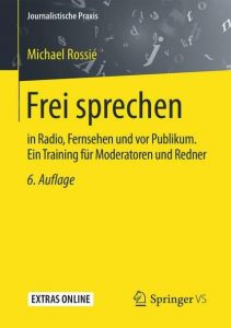 Frei sprechen Rossié, Michael 9783658132187