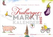 Freiburger Marktkalender 2025  9783793099987