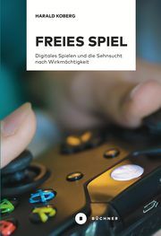 Freies Spiel Koberg, Harald 9783963172700