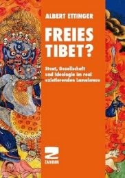 Freies Tibet? Ettinger, Albert 9783889752321