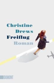 Freiflug Drews, Christine 9783832166243