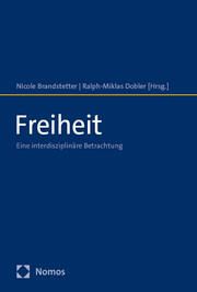 Freiheit Nicole Brandstetter/Ralph-Miklas Dobler 9783756019243