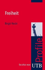 Freiheit Recki, Birgit (Prof. Dr.) 9783825232337