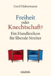 Freiheit oder Knechtschaft? Habermann, Gerd 9783957680624