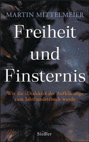 Freiheit und Finsternis Mittelmeier, Martin 9783827501394