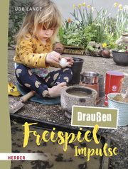 Freispiel-Impulse: für draußen Lange, Udo 9783451348662