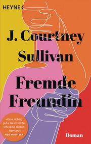 Fremde Freundin Sullivan, J Courtney 9783453427211