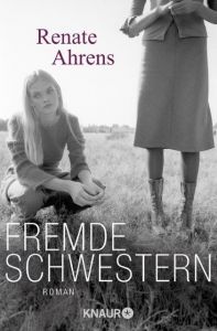 Fremde Schwestern Ahrens, Renate 9783426508060