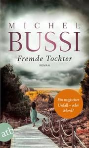 Fremde Tochter Bussi, Michel 9783746635378