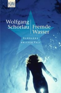 Fremde Wasser Schorlau, Wolfgang 9783462037487