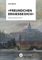 'Freundchen ergieße Dich' Braun, Karl 9783963173967