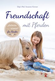 Freundschaft mit Pferden Kreuer, Susanne (Dipl.-Päd.) 9783946239284