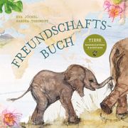Freundschaftsbuch - Tiere kennenlernen & schützen Jöckel, Eva/Theumert, Sandra 9783772531910