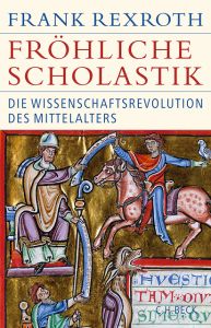 Fröhliche Scholastik Rexroth, Frank 9783406725210